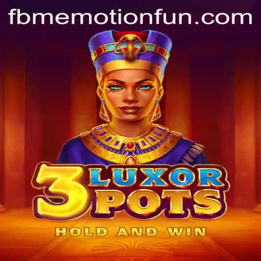 Exploring the Thrills of 3LuxorPots: A Captivating Journey with FBM Emotion PH