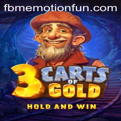 Exploring the Exciting World of 3cartsOfGold by FBM Emotion PH