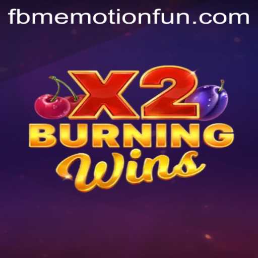 Exploring the Thrills of BurningWinsX2: Revolutionizing the Gaming World with FBM Emotion PH