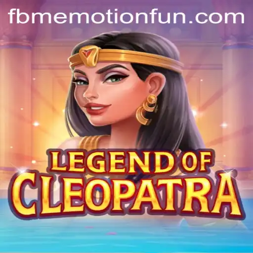Exploring the Wonders of 'LegendOfCleopatra' with FBM Emotion PH